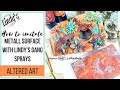 How to imitate metallic surface with Lindy's Gang sprays by Anastasia Korvyakova