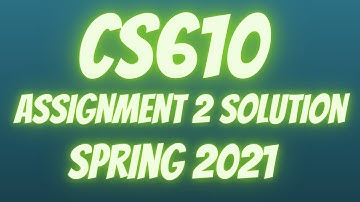 CS610 Assignment 2 Solution Spring 2021 | CS610 Assignment 2 Solution | Online 4u
