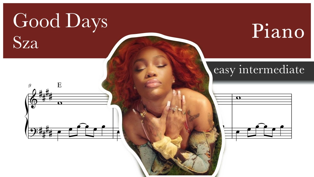 Good days Sza piano sheet music (easy intermediate)
