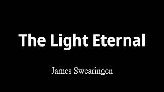 The Light Eternal 永恆之光 - James Swearingen