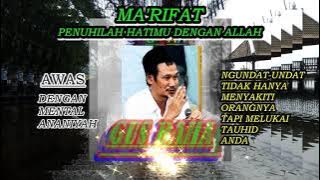 GUS BAHA. MA'RIFAT..Bahaya mental ananiyah dan ngundat-undat