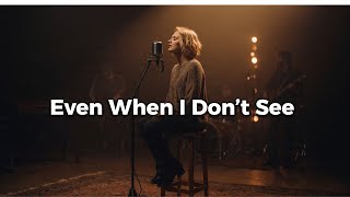 Download Lagu Even When I Don’t See - ( Worship Music Video) MP3