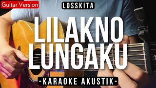 Lilakno Lungaku - Losskita (Karaoke Akustik) Woro Widowati Version