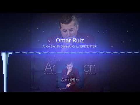 Ando Bien Ft Gerardo Ortiz - Omar Ruiz "EPICENTER"