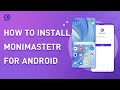 How to Install MoniMaster for Android