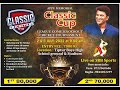 CLASSIC CUP 2022  || FINAL DAY || LIVE FROM KALPATARU STADIUM , TIPTUR ||