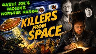 Rabbi Joe's Midnite Monster Manor presents Killers from Space 1954 Horror Host Sci Fi Comedy