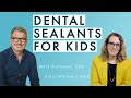 Dental Sealants for Kids with Dr. Staci Whitman