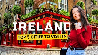 TOP 5 MOST BEAUTIFUL CITIES TO VISIT IN IRELAND 🇮🇪 | Ireland Travel 🧭