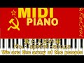 MIDI PIANO Мы армия народа 我ら人民の軍 We Are The Army Of The People MIDI PIANO Мы армия народа 我ら人民の軍 We Are The Army Of The People