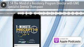 2.14 The Mind of a Residency Program Director with GME Specialist Brenda Thompson