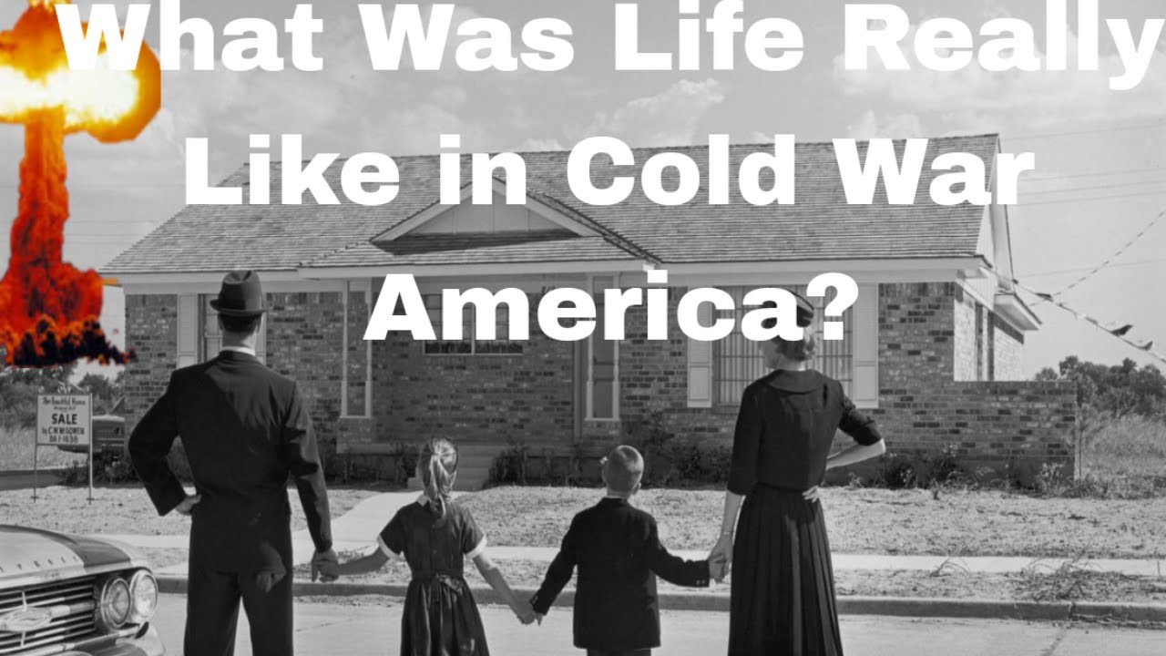 What Was Life Really Like In Cold War America Youtube 