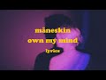 OWN MY MIND - Måneskin (Lyrics)