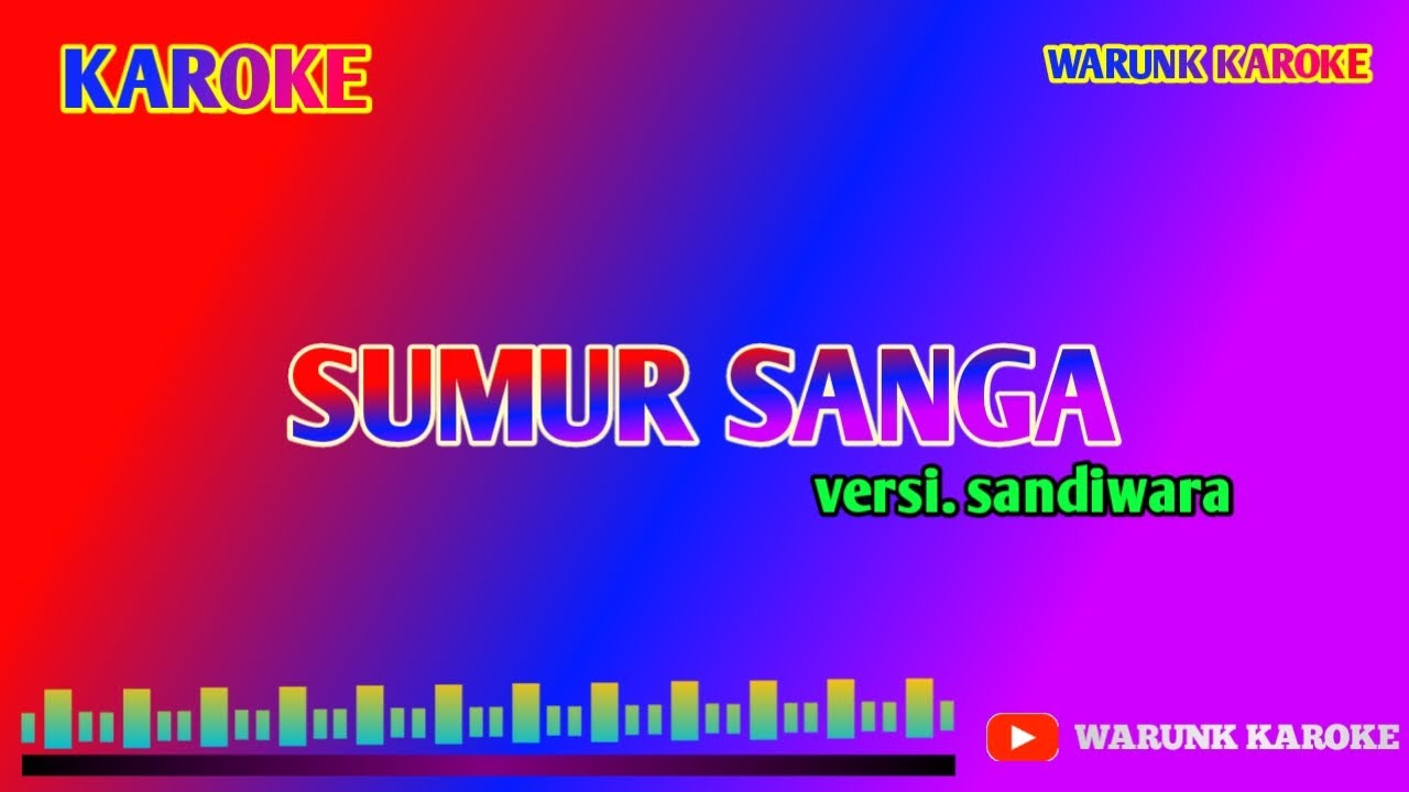 KAROKE SUMUR SANGA Versi. sandiwara KAROKE SUMUR SANGA Versi. sandiwara