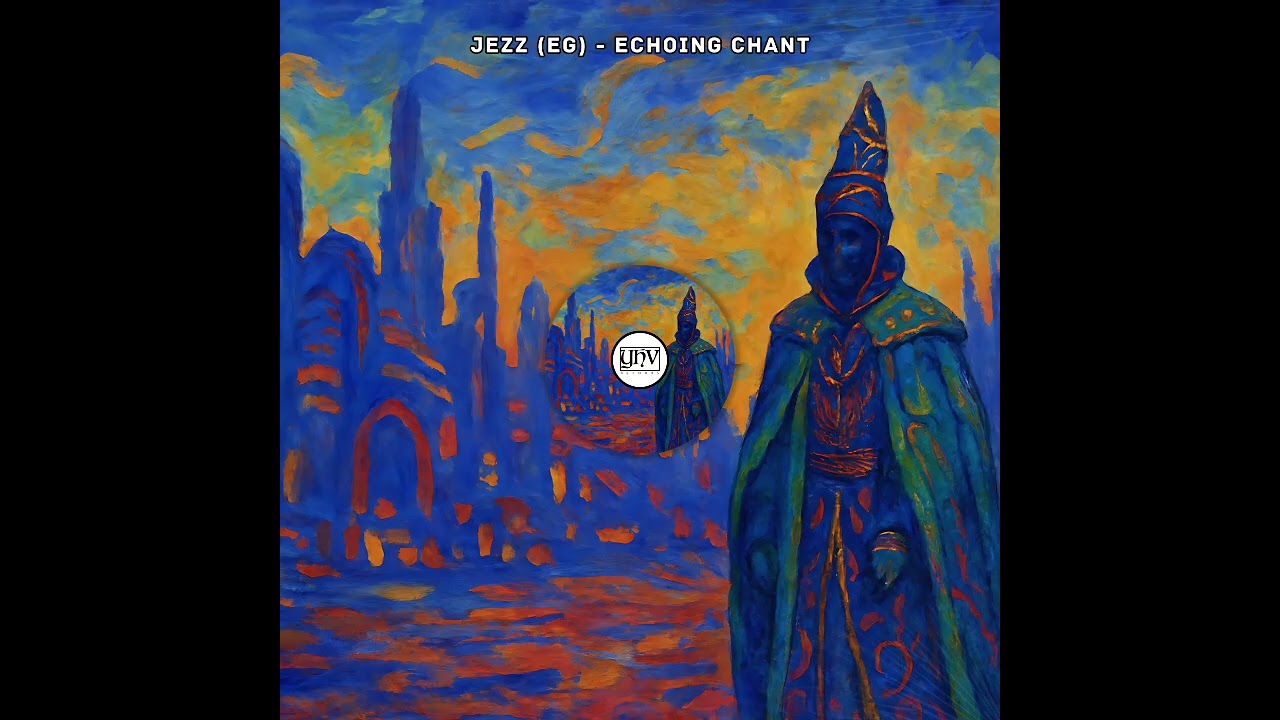 Jezz (EG) - Echoing Chant (Original Mix) [YHV Records]