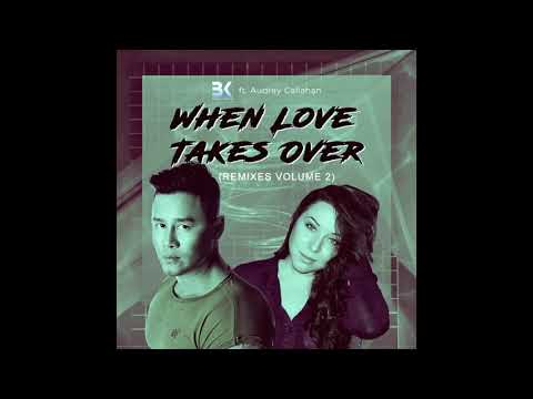 BK feat. Audrey Callahan - When Love Takes Over (Thomas Solvert, Aurel Devil, Zambianco Remix)