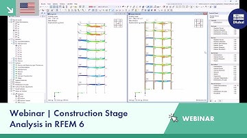 Webinar | Construction Stage Analysis in RFEM 6