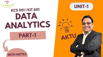 Data Analytics Unit 1 | Part 1 | @c4yourselfyt