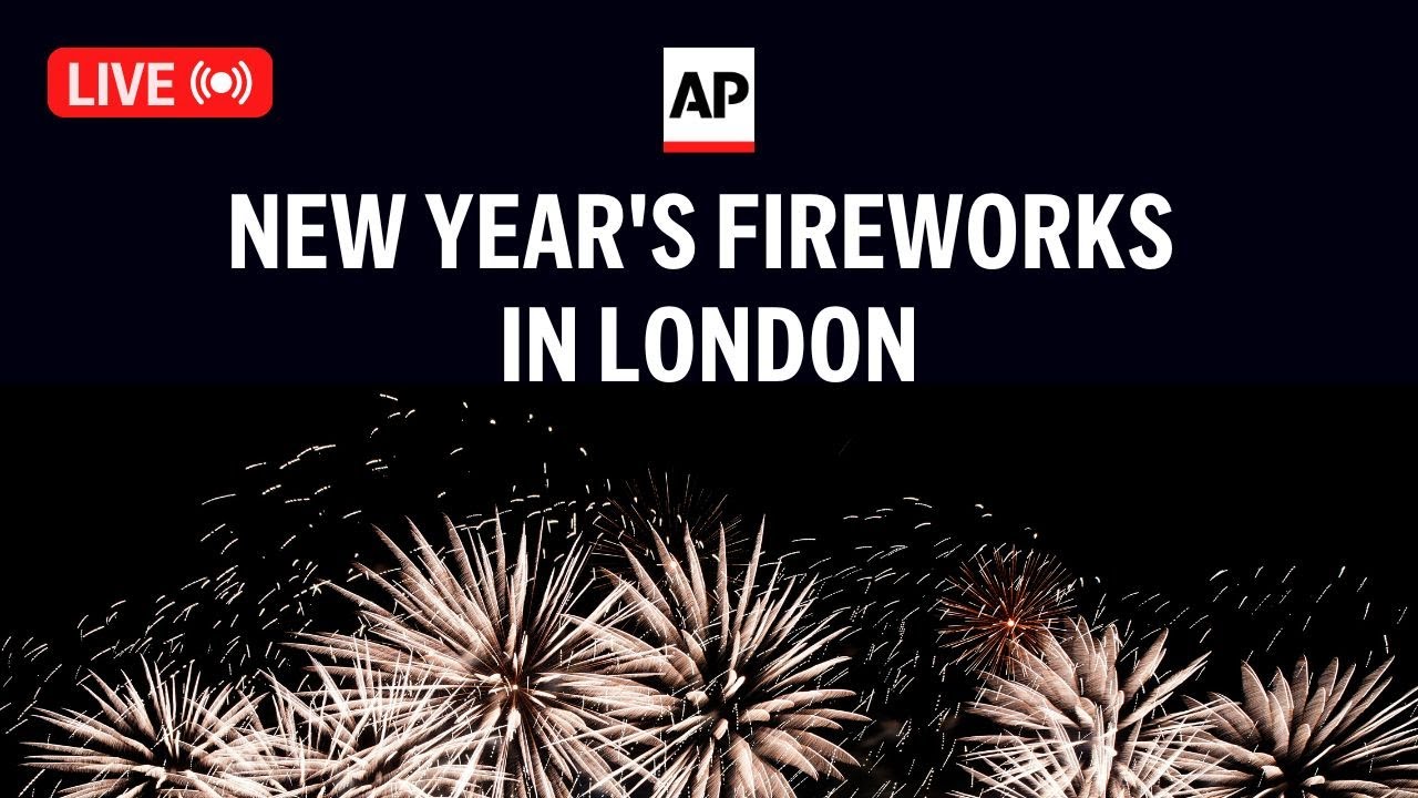 London fireworks 2025 LIVE: Watch the U.K. ring in the new year