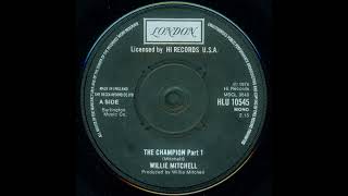 The Champion (Part 1) - Willie Mitchell
