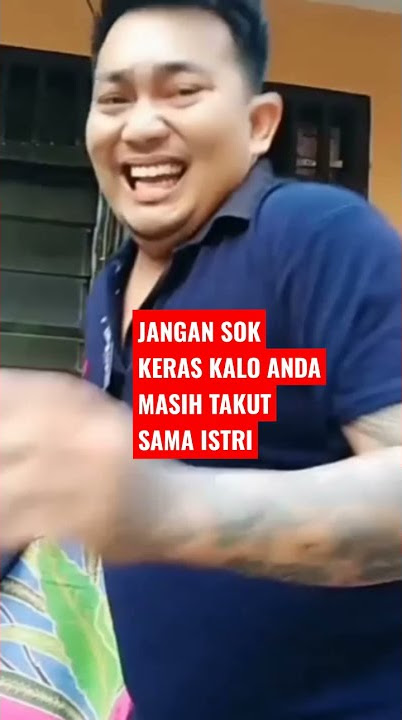 JANGAN SOK KERAS KALO MASIH TAKUT SAMA ISTRI 👎😄😂 #SHORTS