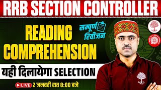 RRB SECTION CONTROLLER CLASSES 2025 | READING COMPREHENSION CLASS | RRB SECTION CONTROLLER 2025