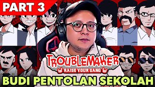Ending Parakacuk Berakhir Bahagia Troublemaker Indonesia Part 3