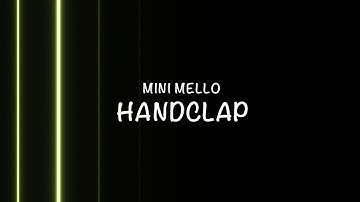 Handclap (Mini Mello Remix)