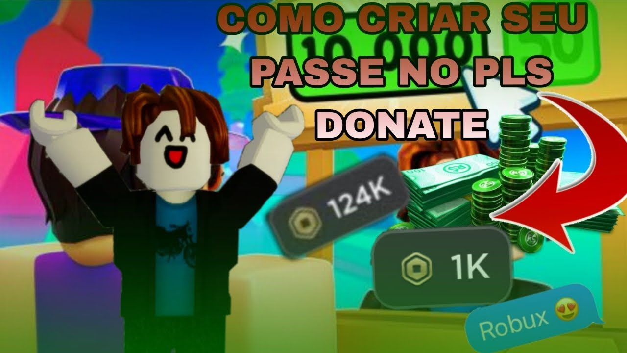 COMO CRIAR SEU PASSE NO PLS DONATE 🤑*ATUALIZADO 2026* - YouTube