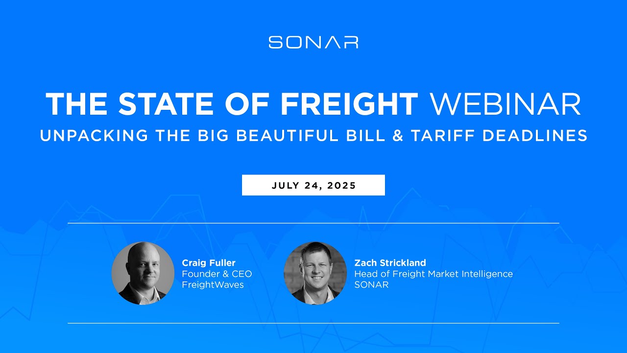 The State of Freight Webinar: Unpacking the Big Beautiful Bill & Tariff Deadlines