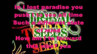 TriBaL SeeDs - Lost Paradise  With lyrics chords