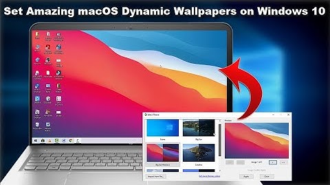 How to Get macOS Dynamic Wallpapers on Windows 10