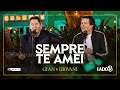 Sempre Te Amei - Lado B - @GianeGiovaniOficial