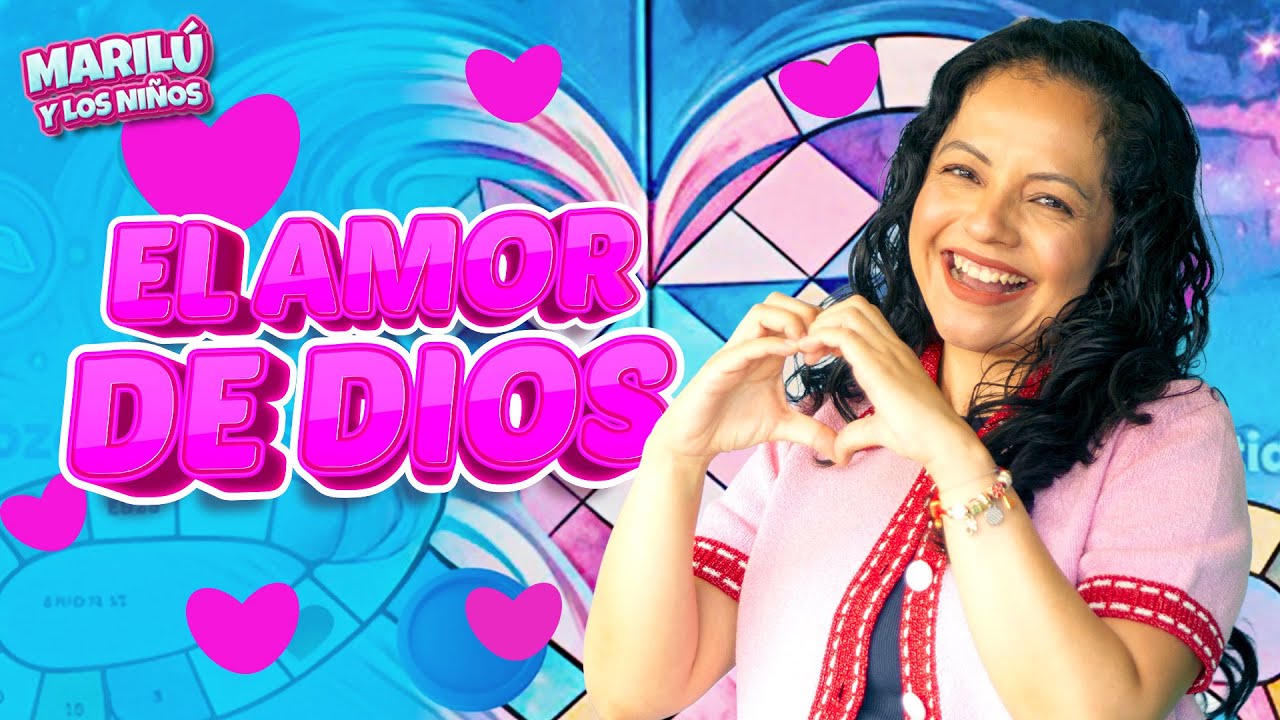 El Amor de Dios 🥰✝️ | Marilú Y Los Niños✨ | Música Para Niños
