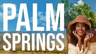 TOP 10 Things to do in Palm Springs, California!