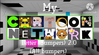 My Cartoon Network Letter Bumpers 2.0 All Bumpers