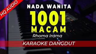 Download lagu 1001 MACAM - KARAOKE || RHOMA IRAMA || DANGDUT ORIGINAL || NADA WANITA / CEWEK - HQ AUDIO