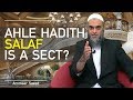 Is Salafi A Sect Of Islam Difference Ahle Hadith Deobandi Tablighi Jamaat Barelvi Sufi Ammaar Saeed