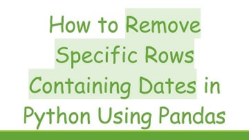 How to Remove Specific Rows Containing Dates in Python Using Pandas
