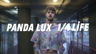 Panda Lux – 1/4 life (offizielles Video)