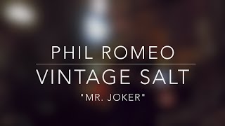 Phil Romeo - 'Mr. Joker' (28/01/2016)