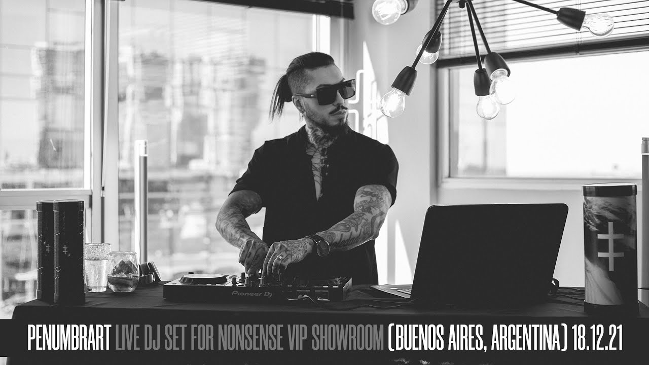 PENUMBRART live DJ set for Nonsense Vip Showroom (Buenos Aires, Argentina) 18.12.21