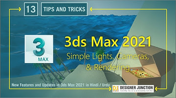 3DS Max 2021 Class #13 | Simple Lights, Cameras, & Rendering | New Features and Updates in 3ds Max