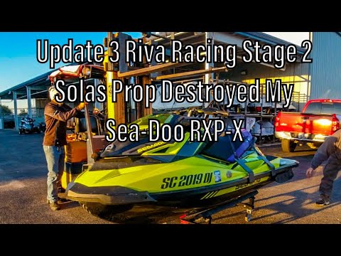 Update 3 Riva Racing Stage 2 Solas Prop Destroyed My Sea-Doo RXP-X ...