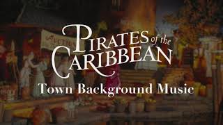 Pirates Of The Caribbean - Town Background Music