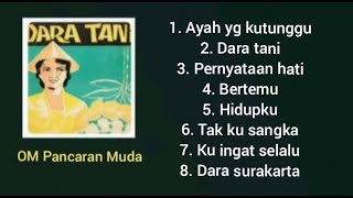 Full Album - Dara tani - om pancaran muda.