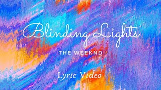 Blinding Lights | The Weeknd (Lyric Video) | Good Music Vibez