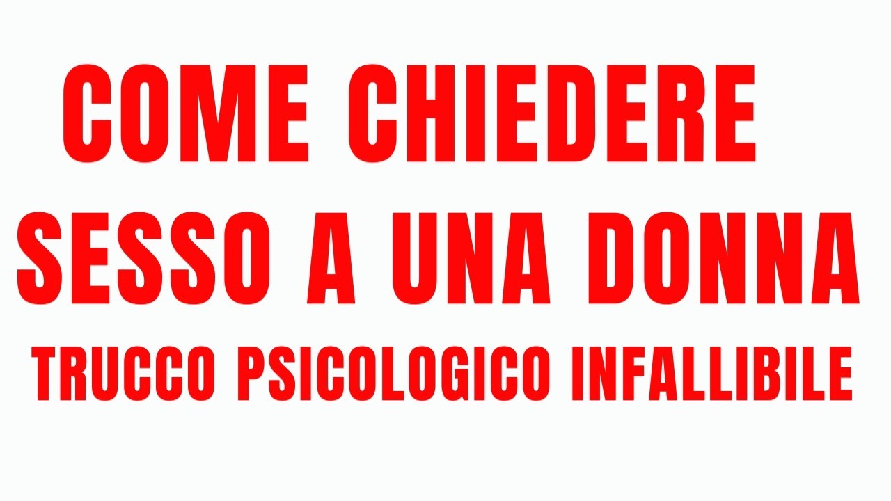 LA PSICOLOGIA FEMMINILE RIVELA: COME CHIEDERE INTIMITÀ A UNA DONNA SENZA FALLIRE!
