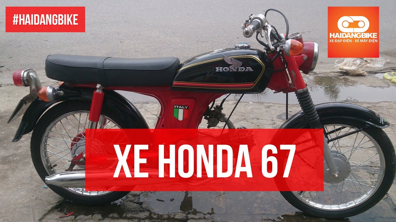 Xe Honda 67 - YouTube