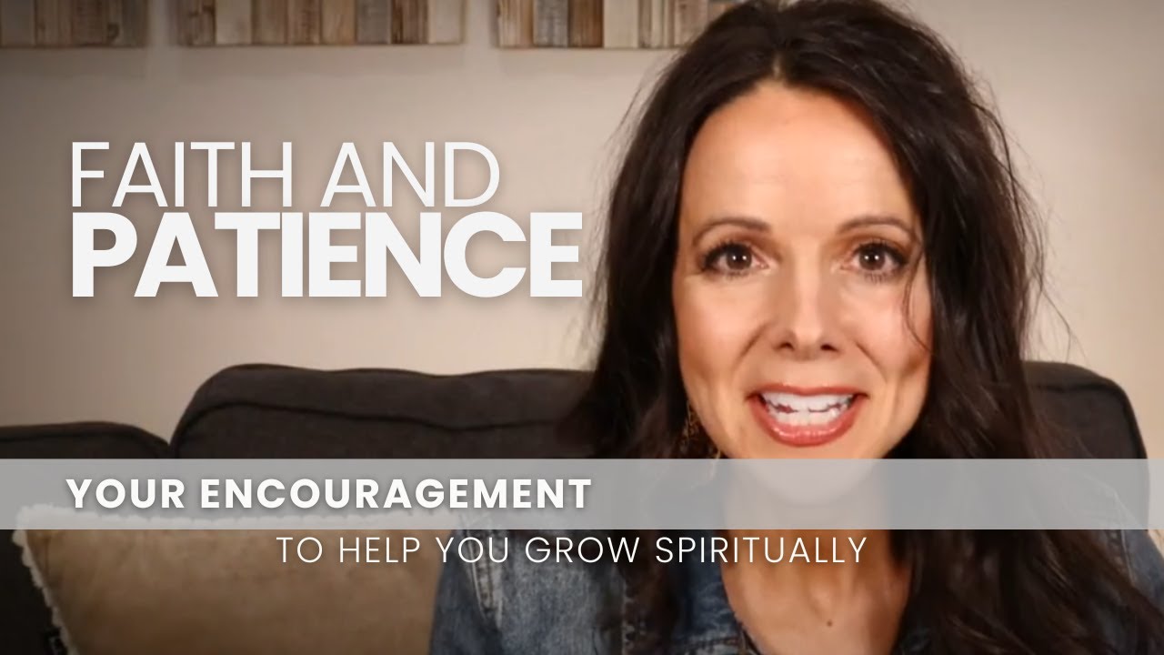 Faith and Patience - February 15